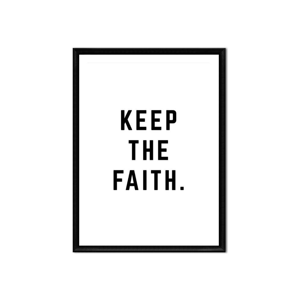 Keep the Faith • 5x7 • Printable • Digital Download • Home Office